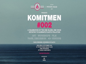 Komitmen 002 presented by One island One voice at  Potato Head Beach Club , October  28 th 2018.
